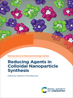 cover image of Reducing Agents in Colloidal Nanoparticle Synthesis